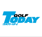 GOLF TODAY（ゴルフトゥデイ）